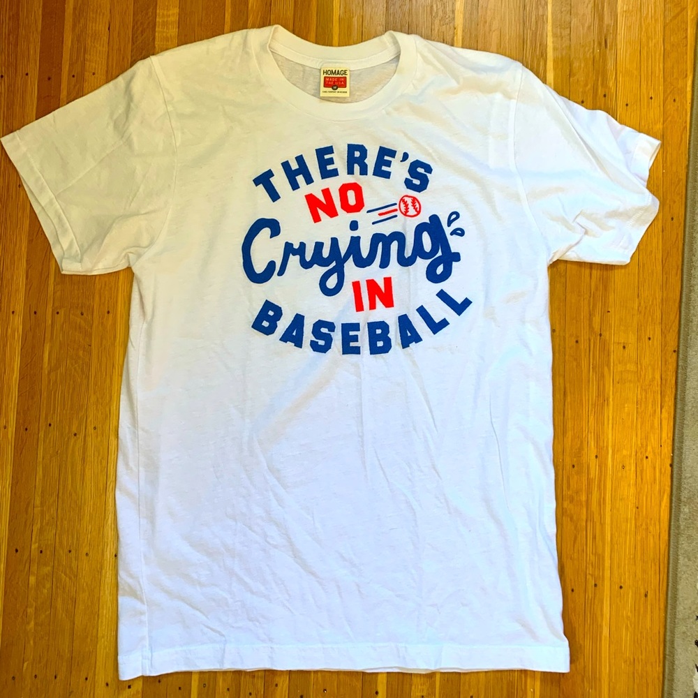 Homage “There’s no Crying in Baseball” tshirt